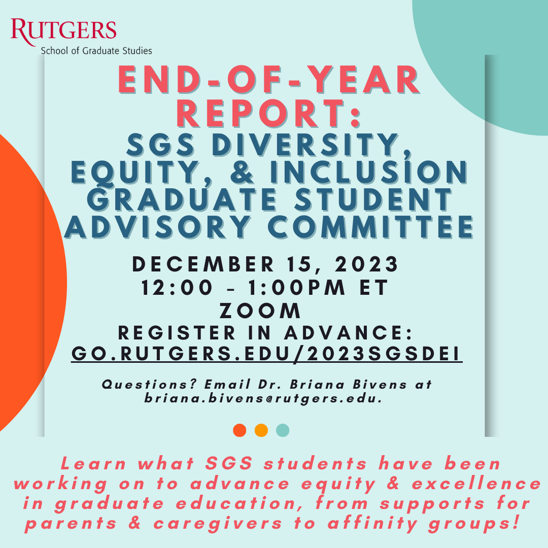 Coral text on light blue background sharing the date, time, and Zoom registration link for the year-end report of the SGS DEI Graduate Student Advisory Committee on December 15, 2023.